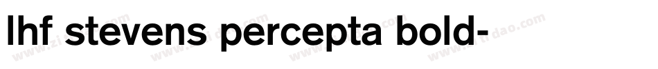 LHF Stevens Percepta Bold字体转换